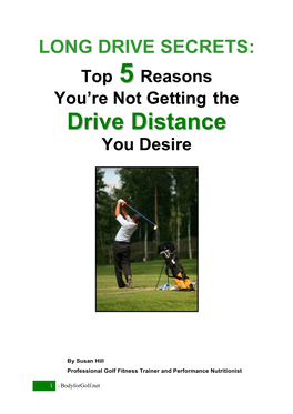 LONG DRIVE SECRETS: Top 55 Reasons You’Re Not Getting the Ddrriivvee Ddiissttaannccee You Desire