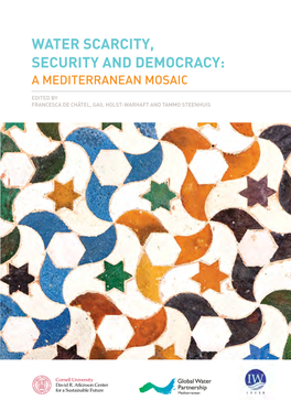 Water Scarcity, Security and Democracy: a Mediterranean Mosaic