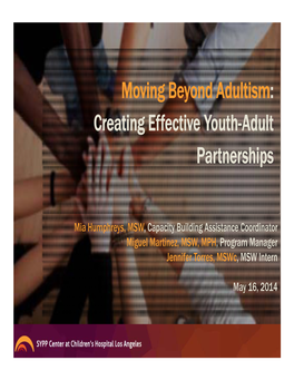Moving Beyond Adultism, Creating Effective Youth-Adult Partnerships