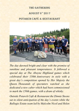 The Gathering August 6Th 2017 Potarch Café & Restaurant the Day Dawned Bright and Clear with the Promise of Sunshine