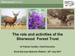 The Role and Activities of the Sherwood Forest Trust