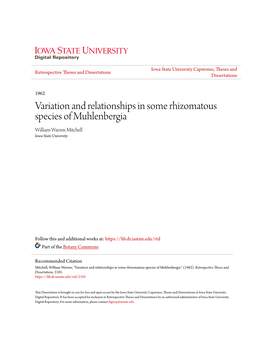 Variation and Relationships in Some Rhizomatous Species of Muhlenbergia William Warren Mitchell Iowa State University