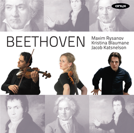 BEETHOVEN Maxim Rysanov Kristina Blaumane Jacob Katsnelson