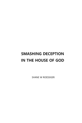 Smashing Deception in the House of God