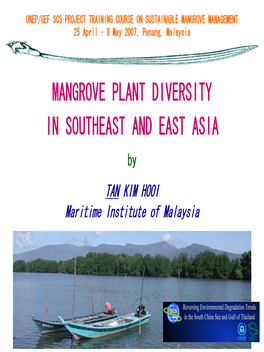 MANGROVE PLANT DIVERSITY in SOUTHEAST and EAST ASIA by TAN KIM HOOI Maritime Institute of Malaysia OUTLINE of PRESENTATION