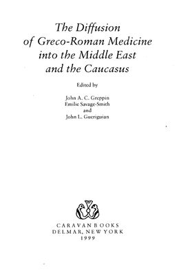 The Diffusion of Greco-Roman Medicine Into the Middle East and the Caucasus