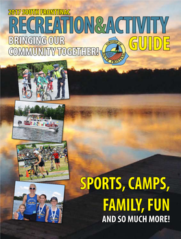 SPORTS, CAMPS, FAMILY, FUN and SO MUCH MORE! Welcome Table of Contents