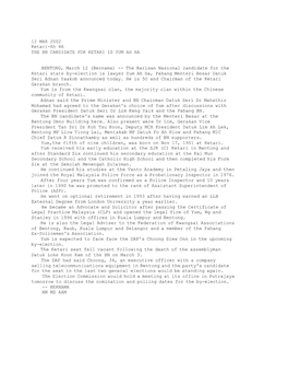 THE BN CANDIDATE for KETARI IS YUM AH HA (Bernama 12/03/2002)