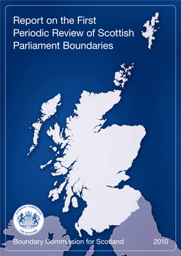 Report on the First Periodic Review of Scottish Parliament Boundaries