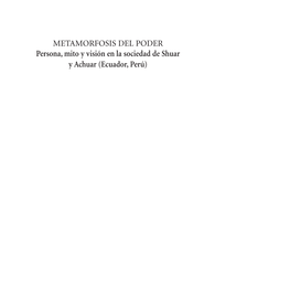 Persona, Mito Y Visión En La Sociedad Shuar Y Achuar (Ecuador, Perú)