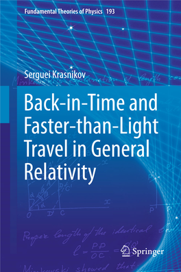 Back-In-Time and Faster-Than-Light Travel in General Relativity Fundamental Theories of Physics