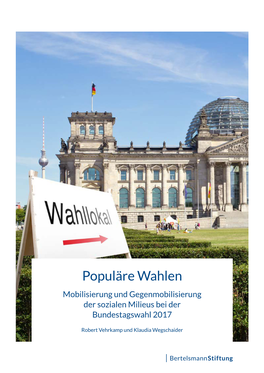 Populäre Wahlen Mobilisierung Und Gegenmobilisierung Der Sozialen Milieus Bei Der Bundestagswahl 2017
