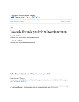 Wearable Technologies for Healthcare Innovation Raymond Collier Kennesaw State University, Rcollie7@Students.Kennesaw.Edu