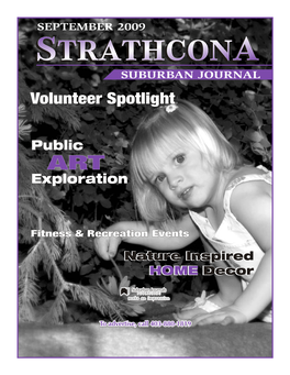 STRATHCONA Suburban Journal SEPTEMBER 2009 Page 3 STRATHCONA in Our City