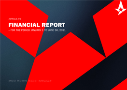 Financial Report – for the Period January 1 to June 30, 2021