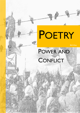 POWER and CONFLICT ABOUT: This Booklet Is Designed to Support You Through the Study of Poetry for Your English Lessons