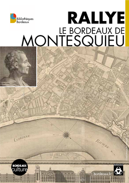 RALLYE LE BORDEAUX DE MONTESQUIEU © Bibliothèque De Bordeaux