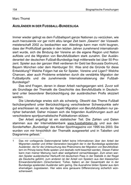 Ausländer in Der Fußball-Bundesliga Waren Und Sind Nichts Ungewöhnliches, Ebenso Wie Deutsche Berufsfußballer, Die Ihr Geld Im Ausland Verdienen