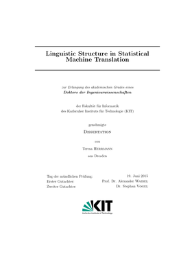 Linguistic Structure in Statistical Machine Translation