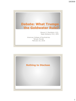 What Trumps the Goldwater Rule?