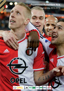 Feyenoord Rotterdam N.V. Jaarverslag 2014-2015 Inhoudsopgave