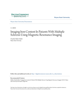 Imaging Iron Content in Patients with Multiple Sclerosis Using Magnetic Resonance Imaging Charbel Abdo Habib Wayne State University