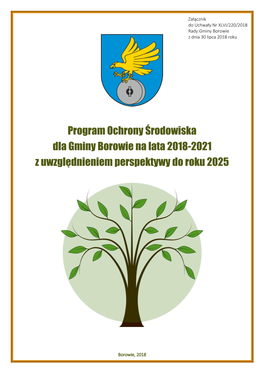 Program Ochrony Środowiska Dla Gminy Borowie Na Lata 2018-2021 Z Uwzględnieniem Perspektywy Do Roku 2025