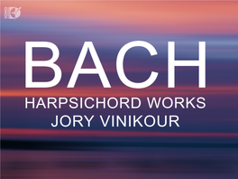 Bach Harpsichord Works Jory Vinikour Dsl-92239