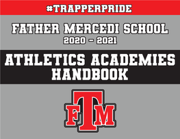 Father Mercedi School 2020 - 2021 Athletics Academies Handbook Trappers Athletics Academy Philosophy