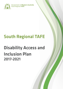 South Regional TAFE Disability Access and Inclusion Plan 2017 - 2021 Page 2 Contents