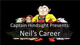 Neil's Career