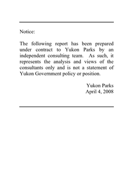 Notice: the Following Report Has Been Prepared Under Contract To