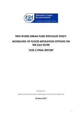 Two Rivers Urban Park Specialist Study: Modelling of Flood Mitigation Options on the Salt River Task 2 Final Report