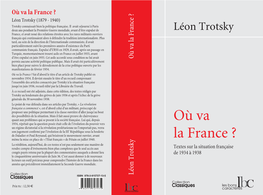 Où Va La France ? Léon Trotsky (1879 - 1940) Trotsky Connaissait Bien La Politique Française