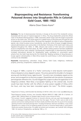 Bioprospecting and Resistance: Transforming Poisoned Arrows Into Strophantin Pills in Colonial Gold Coast, 1885–1922 Abena Dove Osseo-Asare*