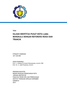 Kajian Identitas Pusat Kota Lama Bengkulu Dengan Referensi Rossi Dan Trancik