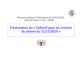 Présentation Du « Collectif Pour Les Sinistrés Du Séisme Du 11/11/2019 »