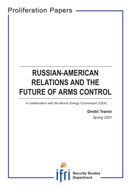 Russian-American Relations and the Future of Arms Control