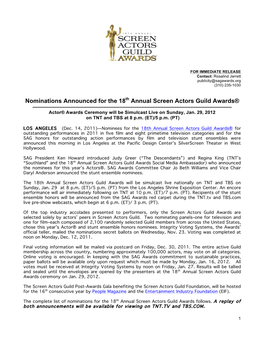 Nominations Announced for the 18Th Annual Screen Actors Guild Awards® ------Actor® Awards Ceremony Will Be Simulcast Live on Sunday, Jan