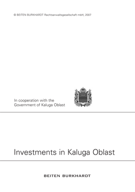 Investments in Kaluga Oblast BB Kaluga Englisch.Qxd 07.01.2008 12:19 Uhr Seite 2 BB Kaluga Englisch.Qxd 07.01.2008 12:19 Uhr Seite 3