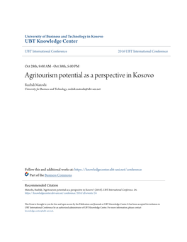 Agritourism Potential As a Perspective in Kosovo Ruzhdi Matoshi University for Business and Technology, Ruzhdi.Matoshi@Ubt-Uni.Net