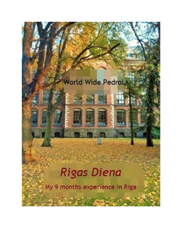 Rigas Diena - My 9 Months Experience in Riga’