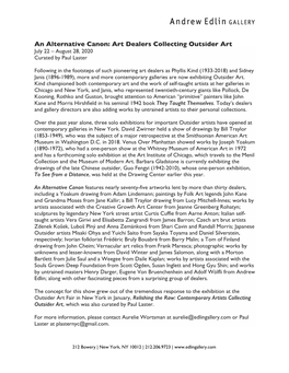 Art Dealers Collecting Outsider Art July 22 – August 28, 2020 Curated by Paul Laster