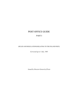 Post Office Guide Part I Contains Information on All Items of Business Transacted in a Post Office