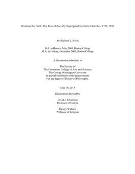 Dividing the Faith: the Rise of Racially Segregated Northern Churches, 1730-1850 by Richard J. Boles BA in History, May 2005