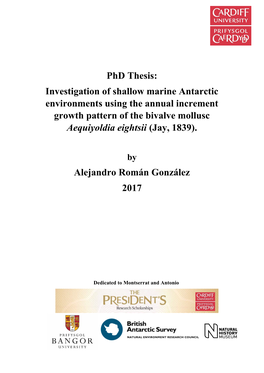 Phd Thesis: Investigation of Shallow Marine Antarctic Environments Using the Annual Increment Growth Pattern of the Bivalve Mollusc Aequiyoldia Eightsii (Jay, 1839)