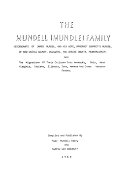 DESCENDANTS of JAMES MUNDELL and HIS WIFE, MARGARET (GARRETT) MUNDELL of NEW CASTLE COUNTY, DELAWARE, and GREENE COUNTY, PENNSYLVANIA: And