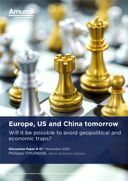 Europe, US and China Tomorrow Will It Be Possible to Avoid Geopolitical and Economic Traps?