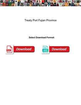 Treaty Port Fujian Province