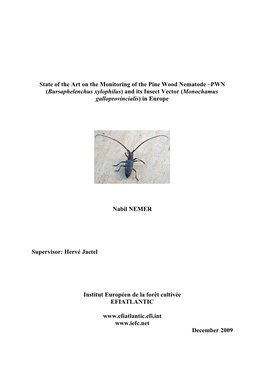 Bursaphelenchus Xylophilus) and Its Insect Vector (Monochamus Galloprovincialis) in Europe